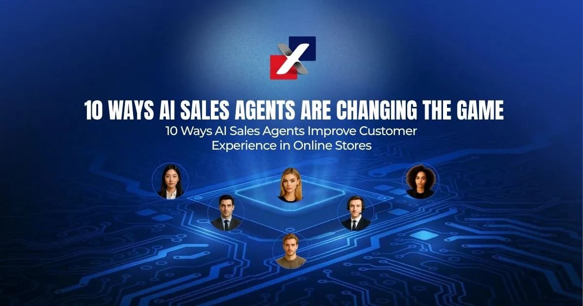 10 Ways AI Sales Agents Improve Customer Experience in Online Stores