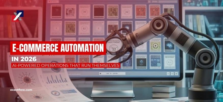 E-commerce Automation: The Complete Guide to AI-Powered E-commerce Operations in 2026